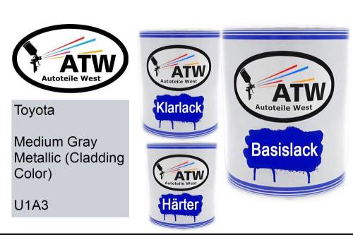 Toyota, Medium Gray Metallic (Cladding Color), U1A3: 1L Lackdose + 1L Klarlack + 500ml Härter - Set, von ATW Autoteile West.